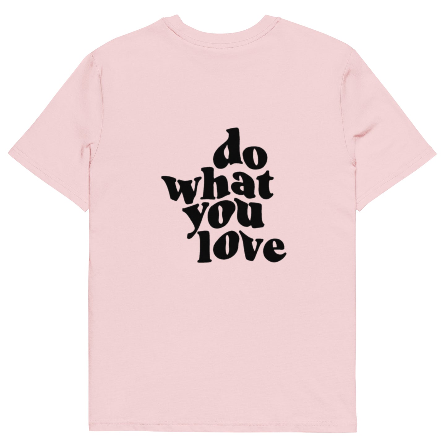 Do what you love t-shirt