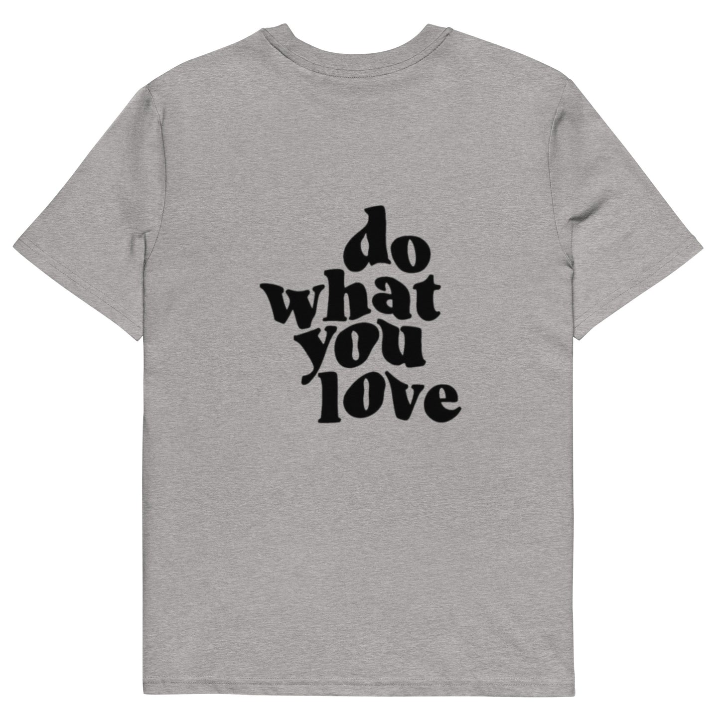 Do what you love t-shirt