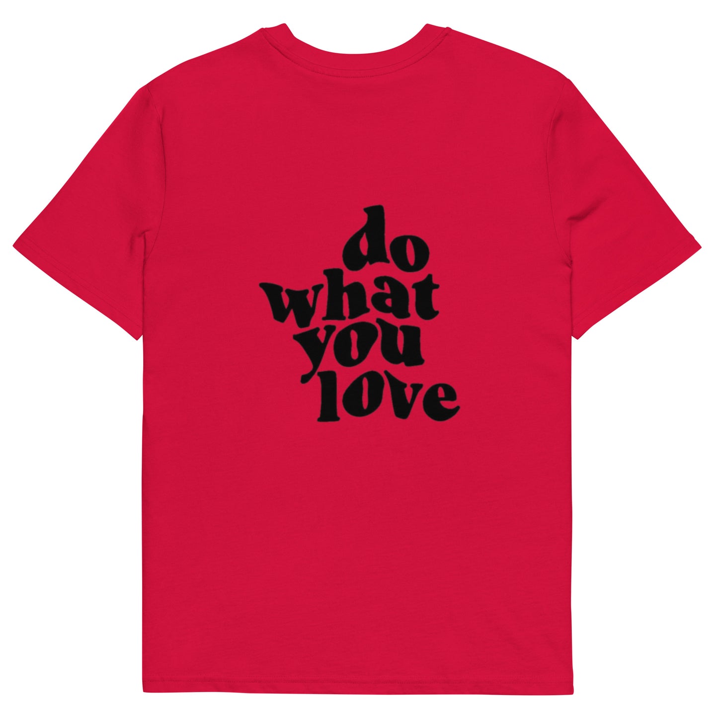 Do what you love t-shirt