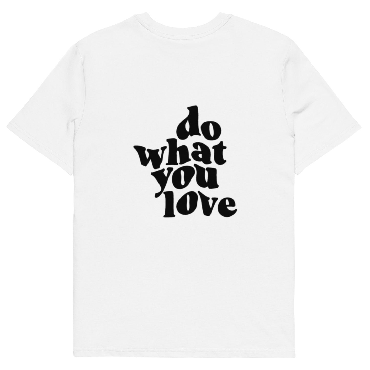 Do what you love t-shirt