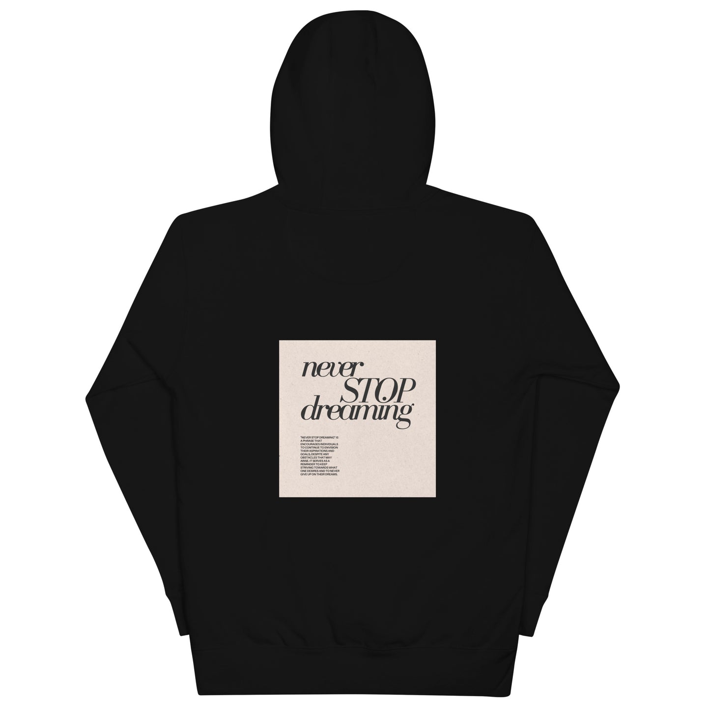 Never stop dreaming Hoodie