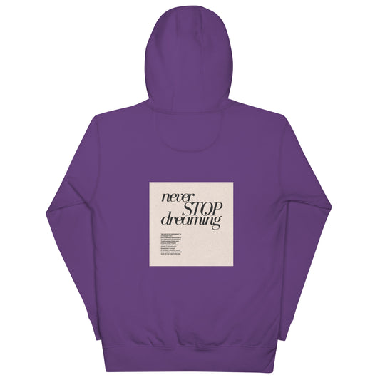 Never stop dreaming Hoodie