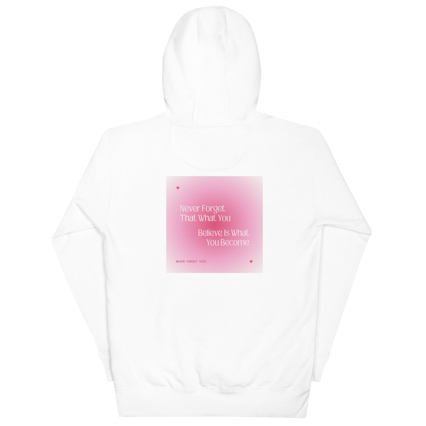 Believe is What you Become Hoodie