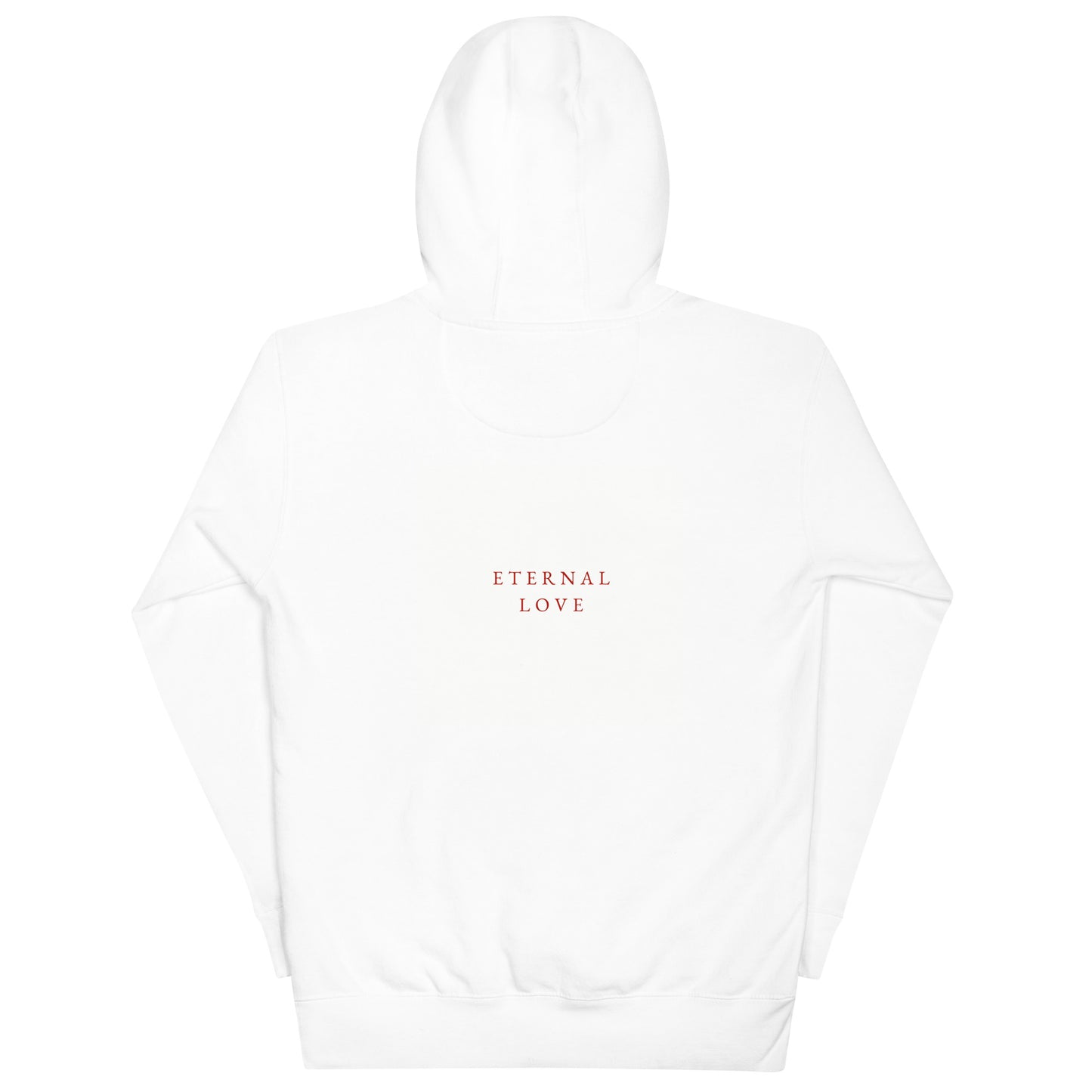 Eternal Love - White Fonts Unisex Hoodie