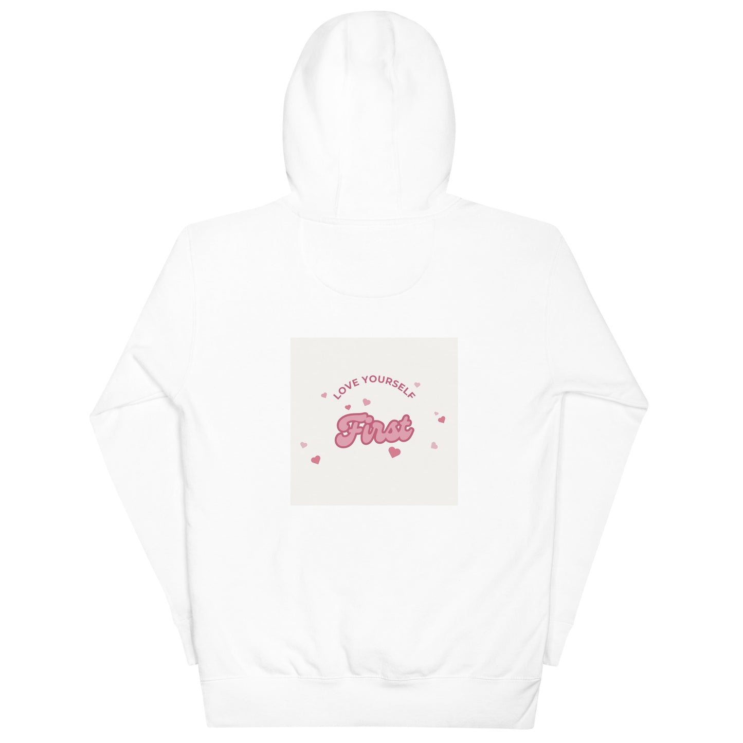 Love Yourself FIRST Unisex Hoodie